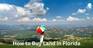 How to buy land in Florida